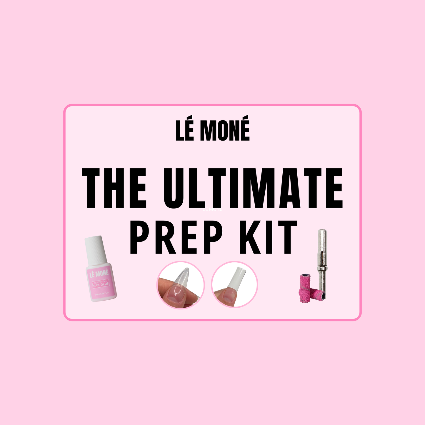 NAIL KIT BUNDLE - The Ultimate Prep